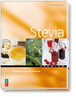 Stevia-Buch 3. Auflage (Süssen mit dem Wunderkraut)